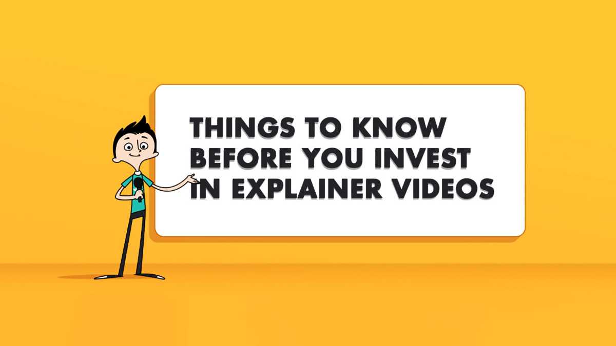 things to know before you invest in explainer video