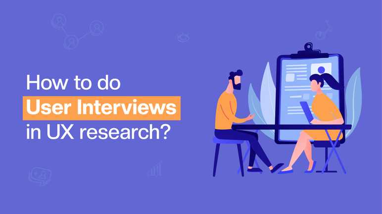 21 Proven User Interview Tips For Ux Designers Wowmakers 5727