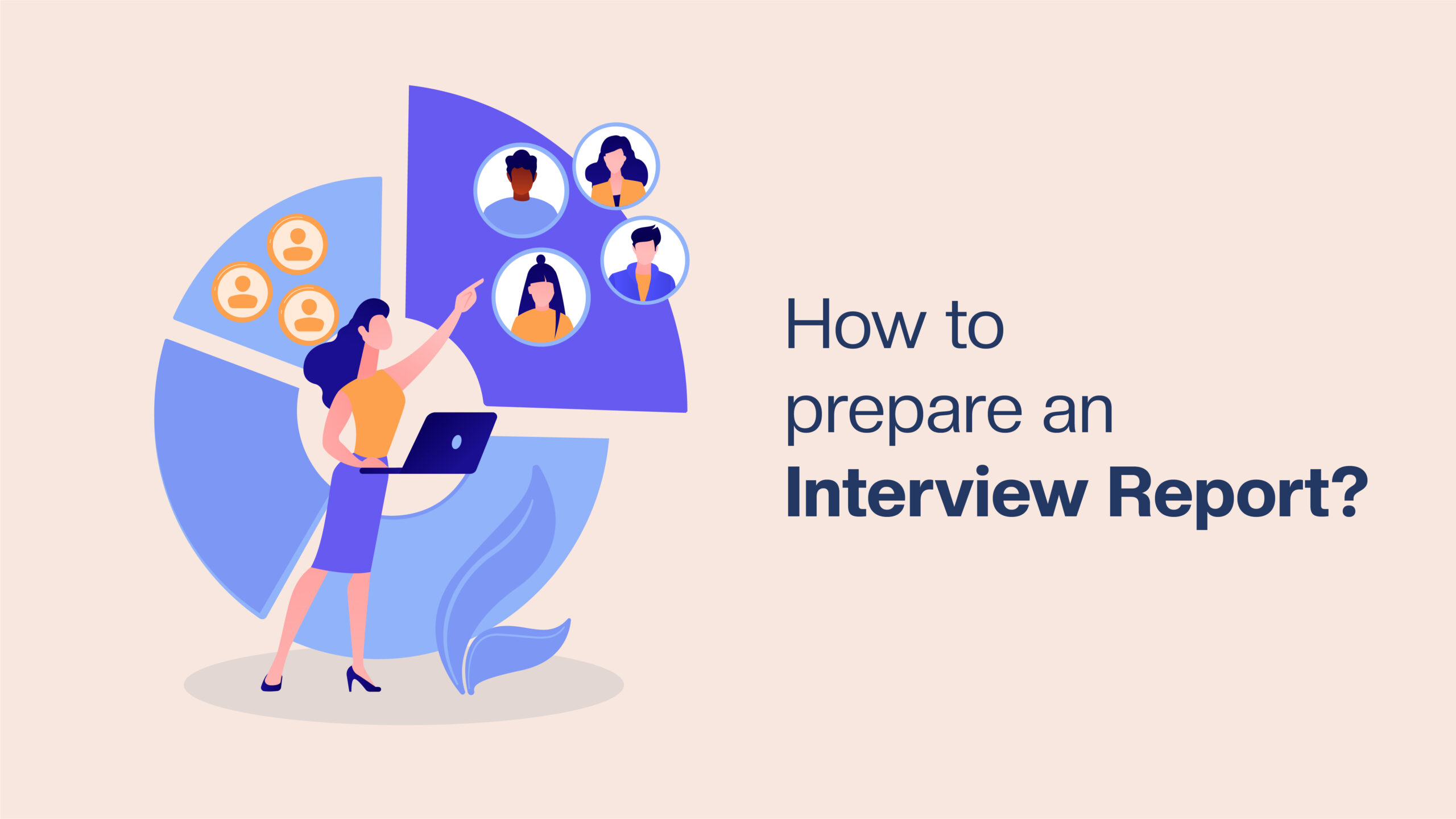 How to prepare an user interview report