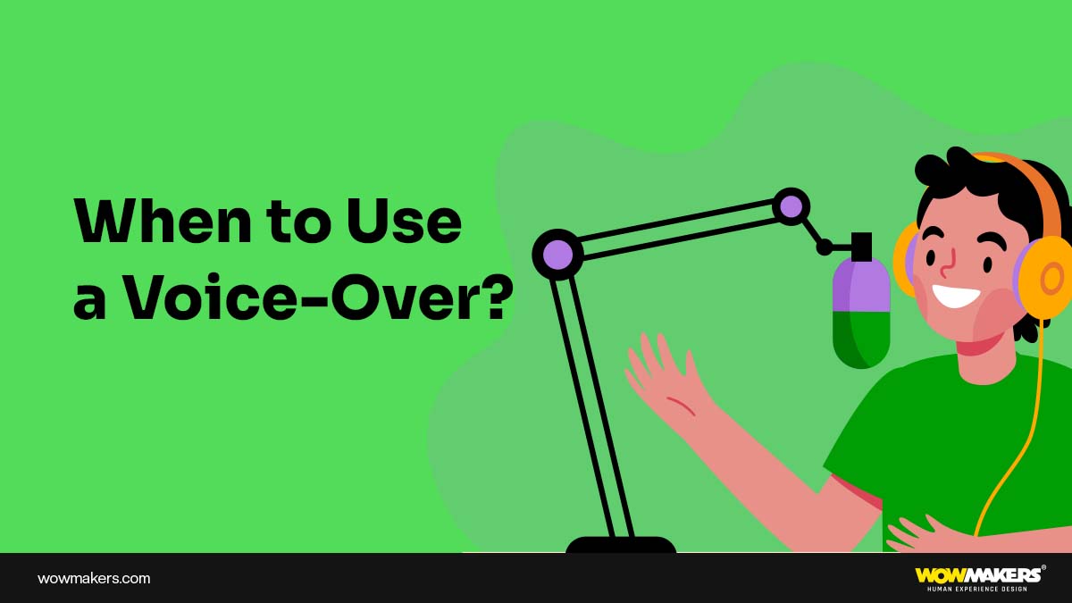 When to use a voice over in explainer video